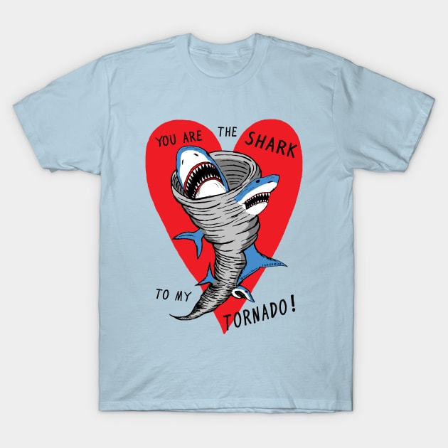 Shark To My Tornado T-Shirt by jarhumor